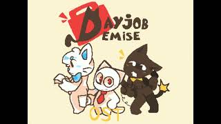 Dayjob Demise Official Soundtrack  Title [upl. by Nnylassej]