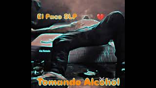 El Paco SLP  TOMANDO ALCOHOL Dealer Music musica rap hiphop [upl. by Noied]