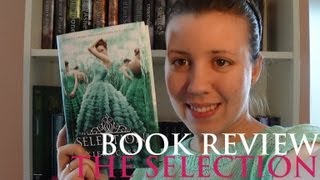 The Selection  Book Review [upl. by Crowe]