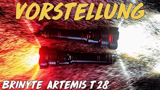 Vorstellung  Brinyte Artemis T28 Taschenlampe [upl. by Yennaiv]