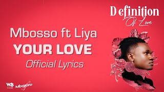 Mbosso ft Liya  Your love Lyric Video [upl. by Iralav]