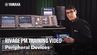 RIVAGE PM Training Video – Peripheral Devices [upl. by Siobhan42]