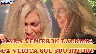 🔴MARA VENIER IN LACRIMELA VERITA SUL SUO RITIRO [upl. by Haikan578]