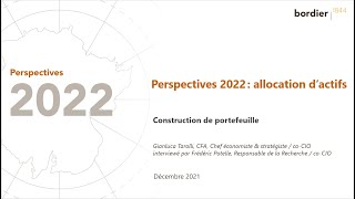 Perspectives 2022 construction de portefeuille [upl. by Alexandro]