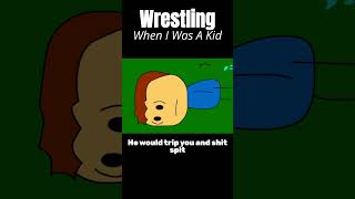 Wrestling when I was a Kid wwe wrestling brewstew animation funny comedy [upl. by Nnylyar]