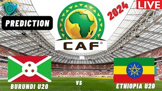 Burundi vs Ethiopia Live Stream CECAFA U20 Africa Nations Cup 2024 Qualifier Commentary Score [upl. by Bergren]