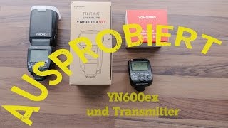 AUSPROBIERT YN600EX RT und Speedlite Transmitter YNE3RT  ALTERNATIVE zu CANON [upl. by Adiaz415]