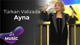 Türkan Vəlizadə  Ayna [upl. by Cilurzo]