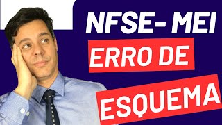 NFSe  MEI  ERRO DE ESQUEMA  SOLUÇÃO FÁCIL [upl. by Laeynad69]