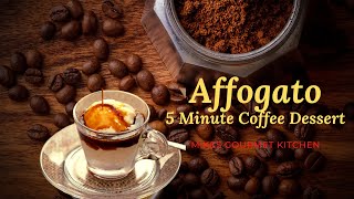 Affogato Coffee Recipe  Mikes Gourmet kitchen  5 Minute Coffee recipe [upl. by Thgiwed741]