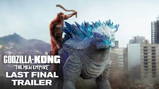 Godzilla x Kong  The New Empire  Last Final Trailer HD [upl. by Aurel]