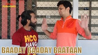 Baaday Baaday Baataan  Ultimate Fun  Kiraak Hyderabadiz [upl. by Atsira547]