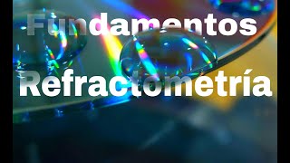 Fundamentos de Refractometria [upl. by Desdamonna414]