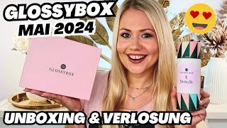 😍 GLOSSYBOX MAI 2024 amp Benefit limited Edition  Unboxing amp Verlosung [upl. by Cailean98]