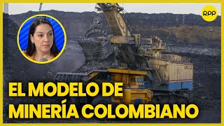 El éxito de la minería en Colombia ¿se puede replicar en Perú [upl. by Broucek651]