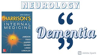 DEMENTIA  Types  Pathogenesis  Clinical Features  Approach  Treatment  Harrison [upl. by Carrie400]