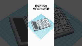 1DAY1CAD CALCULATOR shorts tinkercad project [upl. by Ansel]