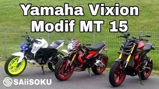 Yamaha Vixion Modif MT 15  SAiiSOKU [upl. by Rollet]