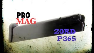 PRO MAG 20rd Magazines  SIG P365 [upl. by Nameerf718]