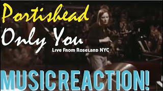 SICK TRIP AT IT’S FINEST🔥Portishead  “Only You” Live From Roseland NYC Music Reaction🔥 [upl. by Rickard437]