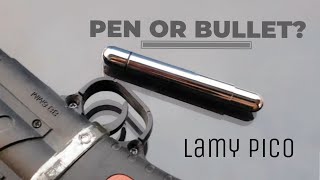 Pen or Bullet  Lamy Pico  Pen Friend [upl. by Aysab]