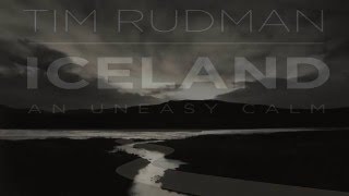 Tim Rudman  Silver Gelatine Print Making for Iceland An Uneasy Calm [upl. by Aiekahs624]