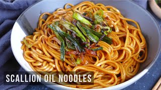 Scallion Oil Noodles  Cong You Ban Mian  葱油拌面 [upl. by Shamus377]