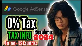 Paano ang tamang fill up ng US tax form W8BEN sa AdSense 2024  Paano mag Resubmit ng US tax form [upl. by Carmella]