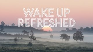 The Ultimate Sleep Music You Cant Start Your Day Without [upl. by Donahoe]