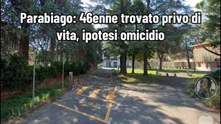 Parabiago 46enne trovato privo di vita ipotesi omicidio [upl. by Teiluj490]