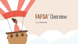 FAFSA® Overview [upl. by Bolan]