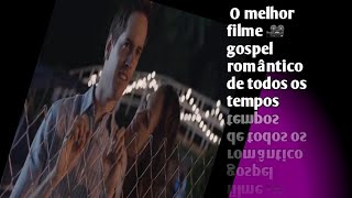 O melhor filme gospel de todos os tempos Emocionante [upl. by Eunice459]