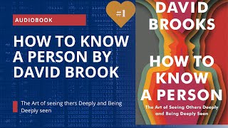 How to Know a Personquot by David Brooks  audiobook  chapter 1 [upl. by Anatnom]