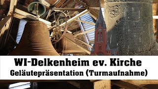 WIESBADEN DDelkenheim ev Kirche Geläutepräsentation Turmaufnahme [upl. by Ewens407]