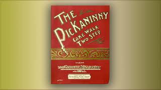 The Pickaninny CakeWalk  Carlotta Williamson  RagTime  Midi  Piano  1901 [upl. by Annnora]