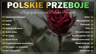 Polskie Przeboje 🍀Polskie hity wszechczasów 💓 Najpopularniejsze Polskie nutki mix 💛 Polska Muzyka [upl. by Deerdre807]