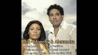 Mix  Monchy y Alexandra Sus Mejores éxitos [upl. by Olympium]