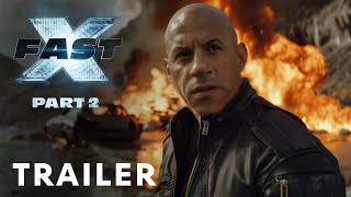 FAST X Part 2 2025  First Trailer  Vin Diesel [upl. by Atinreb]