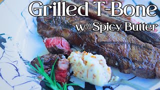 How To Grill A TBone Steak On A Charcoal Grill W Bonus Spicy Habanero Compound Butter [upl. by Suoiradal]