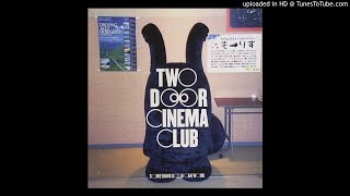 Two Door Cinema Club  Something Good Can Work Instrumental Original [upl. by Acinat]