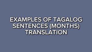 Part 13 Simple English Tagalog Translation  Example of Sentences Months 📚 [upl. by Ahsahs]