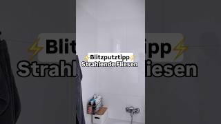 Blitzputztipp strahlende Fliesen cleantok [upl. by Dionis179]