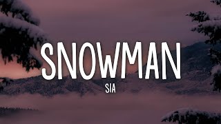 Sia  Snowman Lyrics [upl. by Gifford787]