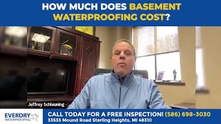 How Much Does Basement Waterproofing Cost  Everdry Waterpoofing of Michigan [upl. by Ecila321]