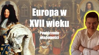 Europa w XVII wieku  Europa i Świat w wieku wiary i rozumu”  powtórzenie wiadomości [upl. by Janelle]