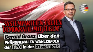 „Systemparteien treten Demokratie mit Füßen“ Gerald Grosz über den FPÖWahlerfolg in der Steiermark [upl. by Sand728]