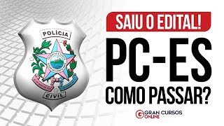 Concurso PCES  Análise do Edital e Dicas de Estudos [upl. by Aarika]