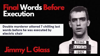 Final Words The Chilling Last Statement of Death Row Inmate Jimmy Glass [upl. by Ashlen]