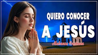 Quiero Conocer A Jesús con letra  MÚSICA CRISTIANA QUE TRAE PAZ Y REDENCIÓN [upl. by Honeyman]