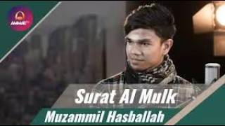 Bacaan Al Quran yang menyentuh hati Muzammil Hasballlah Surat Al Mulk [upl. by Anuahsar]